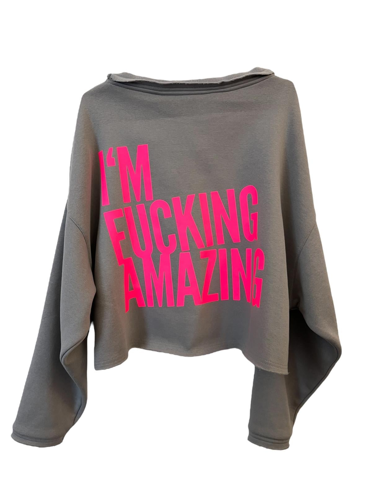 Cropped Sweater I´M FUCKING AMAZING