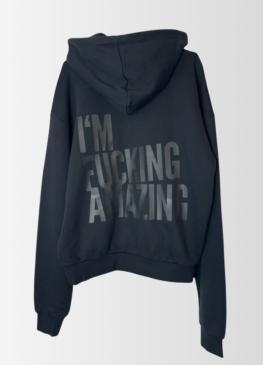 Hoodie I`M FUCKING AMAZING