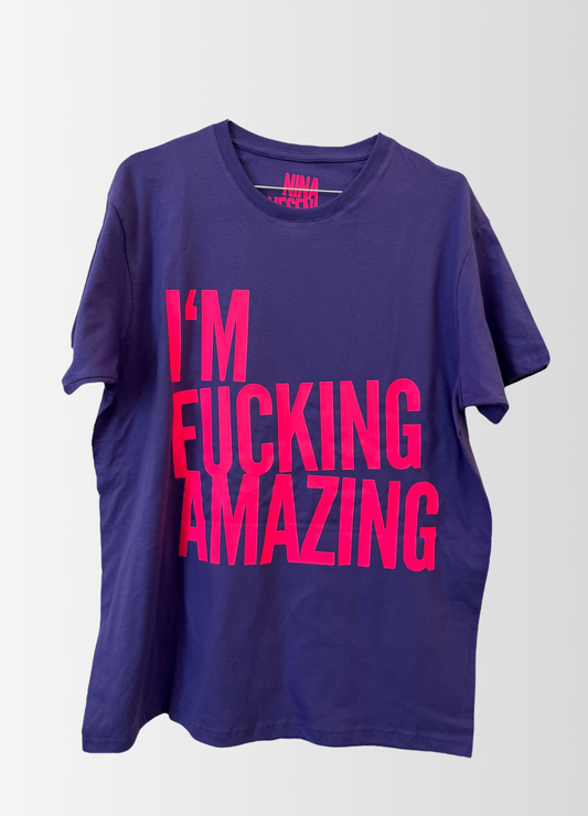 T-Shirt I`M FUCKING AMAZING