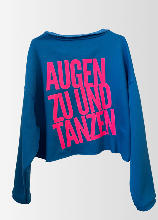 Cropped Sweater AUGEN ZU UND TANZEN