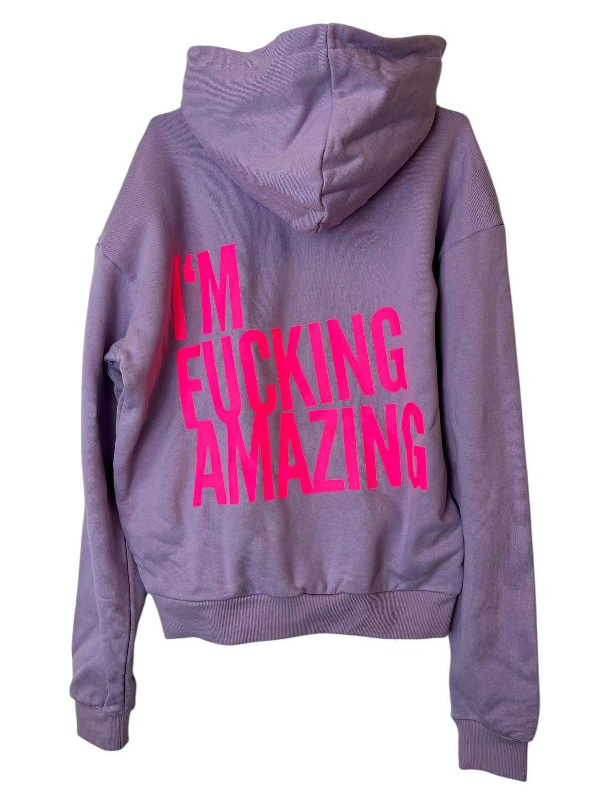 Hoodie I`M FUCKING AMAZING