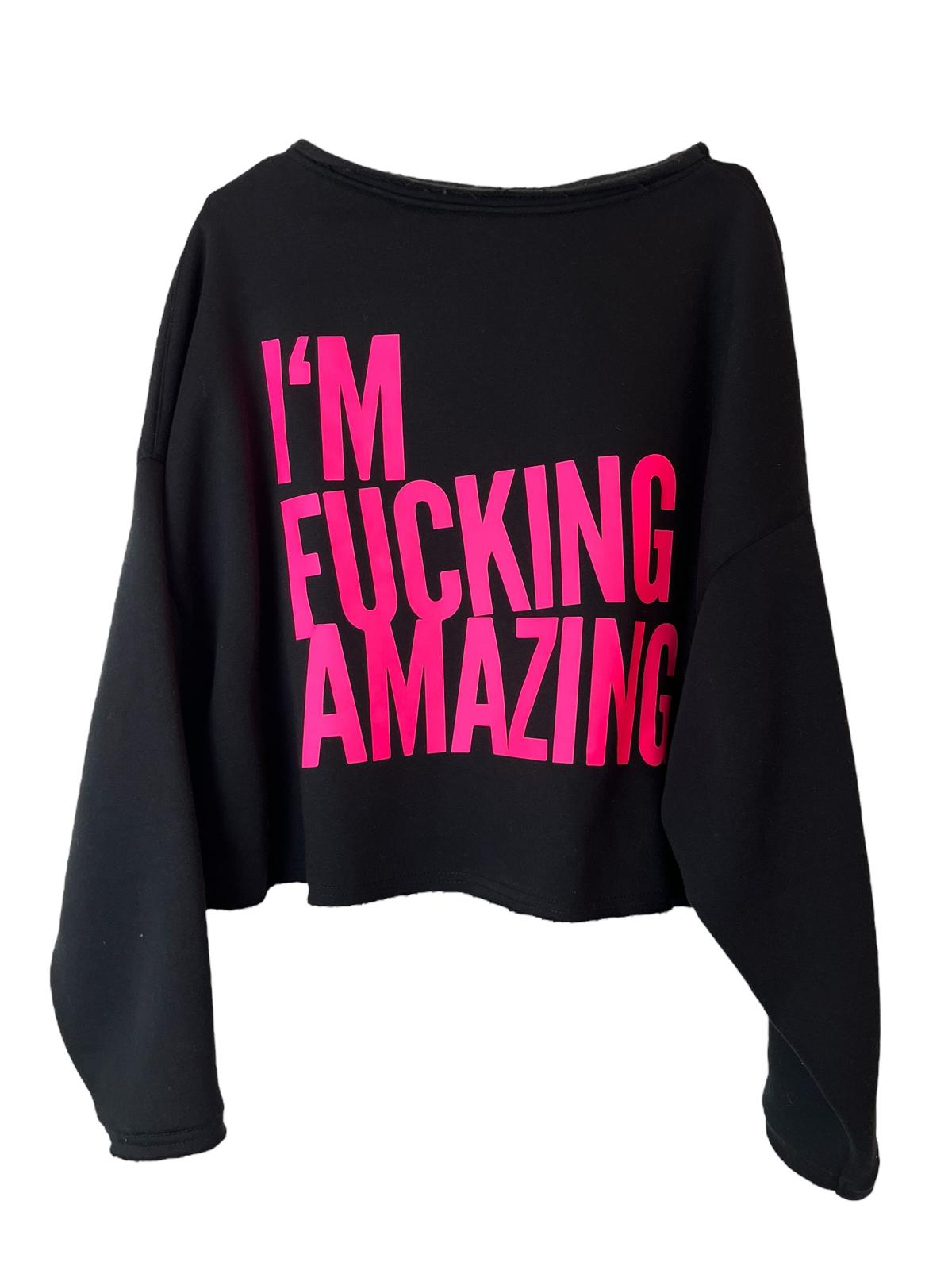 Cropped Sweater I´M FUCKING AMAZING