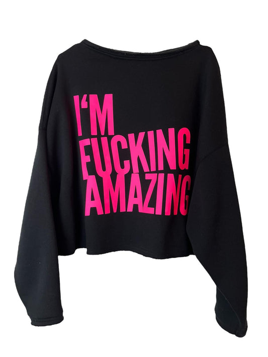 Cropped Sweater I´M FUCKING AMAZING