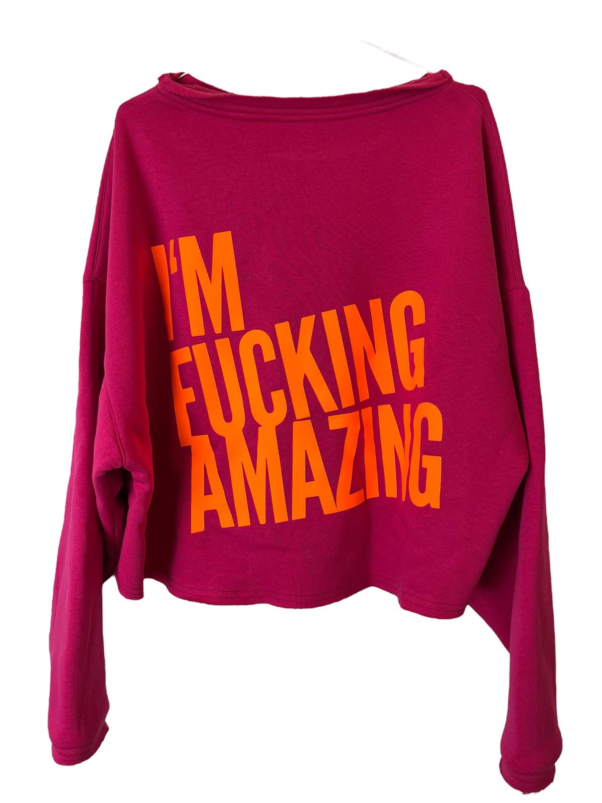 Cropped Sweater I´M FUCKING AMAZING